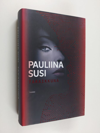 Pauliina Susi : Takaikkuna