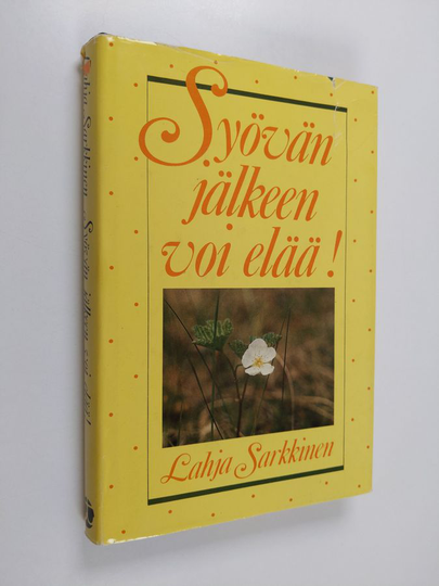 Lahja Sarkkinen : Syövän jälkeen voi elää!