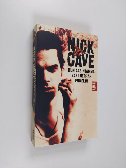 Nick Cave : Kun aasintamma näki Herran enkelin