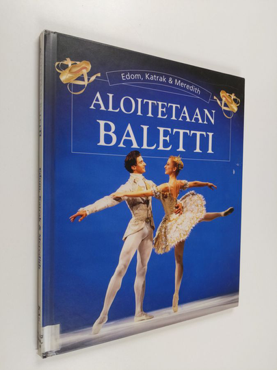 Helen Edom ym. : Aloitetaan baletti