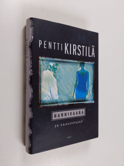 Pentti Kirstilä : Hanhivaara ja saalistajat