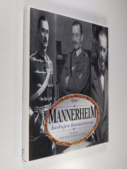 Tauno Bergholm : Mannerheim kaskujen kuvastimessa