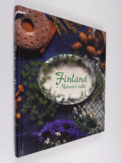 Maija Silvennoinen ym. : Finland - Nature's Table
