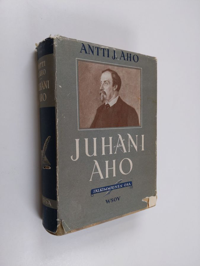 Antti J. Aho : Juhani Aho : elämä ja teokset II , Jälkimmäinen osa