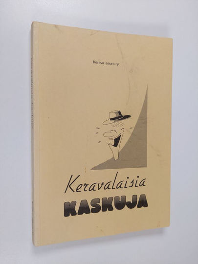 Taisto Saarentaus (toim.) : Keravalaisia kaskuja