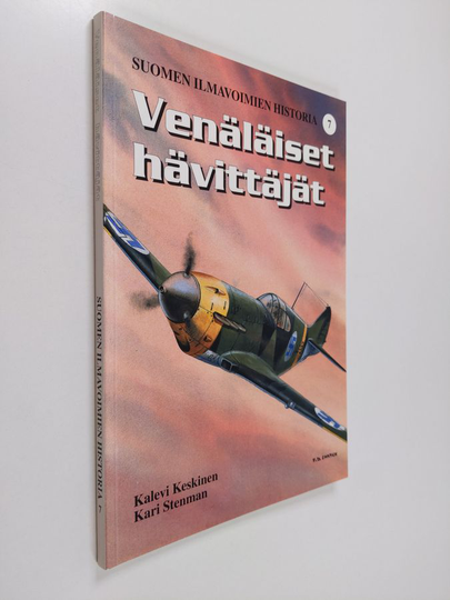 Kalevi Keskinen : Suomen ilmavoimien historia 7 : Venäläiset hävittäjät
