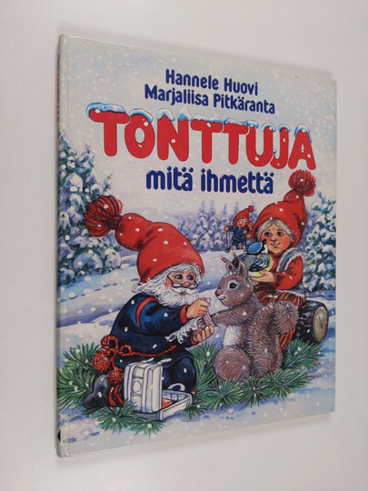 Marjaliisa Pitkärantaym. : Tonttuja : mitä ihmettä