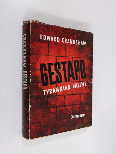 Edward Crankshaw : Gestapo : tyrannian väline
