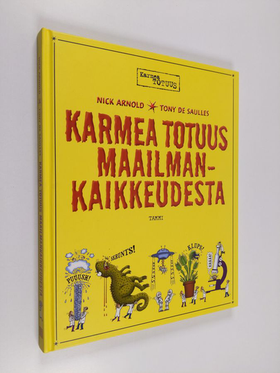 Nick Arnold : Karmea totuus maailmankaikkeudesta