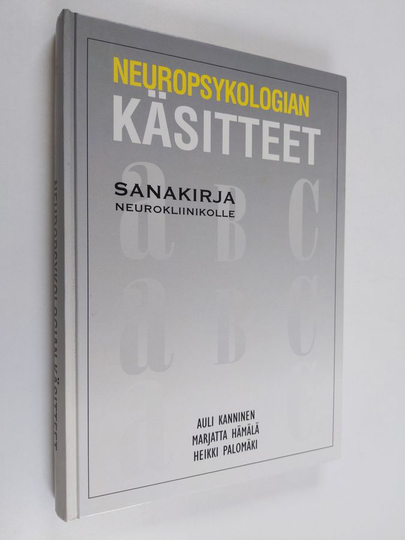 Auli Kanninen : Neuropsykologian käsitteet : sanakirja neurokliinikolle