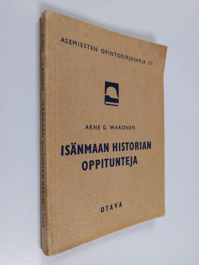 Arne G. Waronen : Isänmaan historian oppitunteja