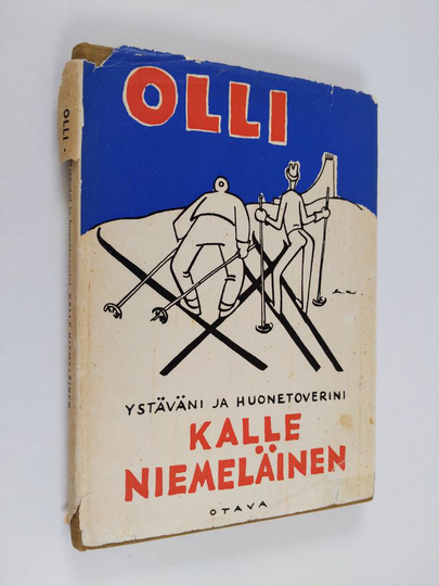 Olli : Ystäväni ja huonetoverini Kalle Niemeläinen : 25 Niemeläisjuttua