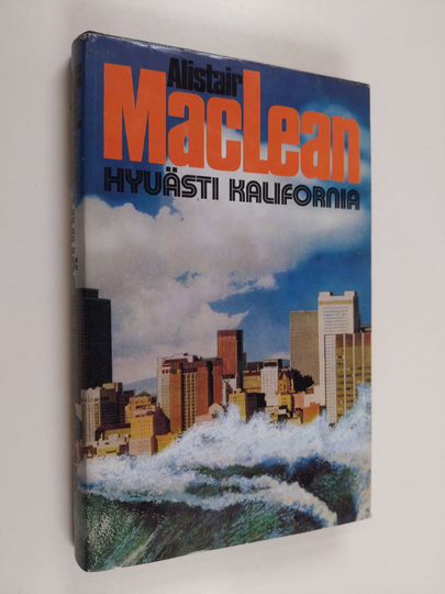 Alistair MacLean : Hyvästi Kalifornia