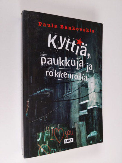 Pauls Bankovskis : Kyttiä, paukkuja ja rokkenrollia