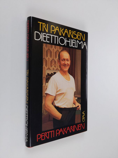 Pertti Pakarinen : Tri Pakarisen dieettiohjelma