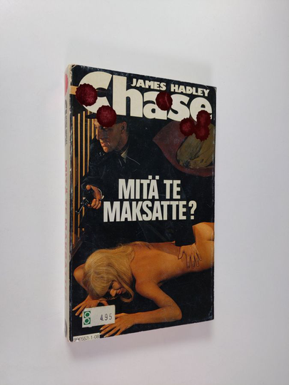 James Hadley Chase : Mitä te maksatte