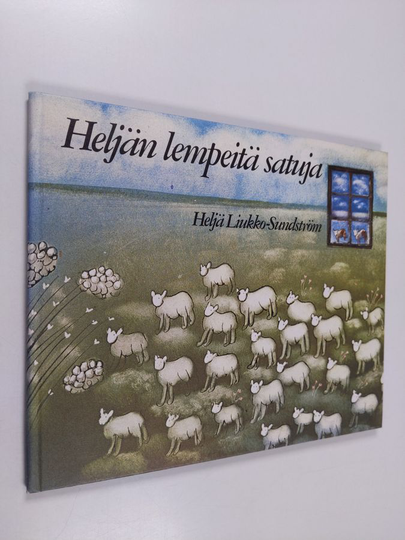 Heljä Liukko-Sundström : Heljän lempeitä satuja
