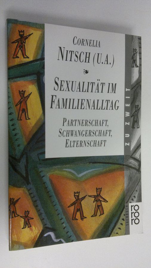 Cornelia Nitsch : Sexualität im Familienalltag : Partnerschaft, Schwangerschaft, Elternschaft