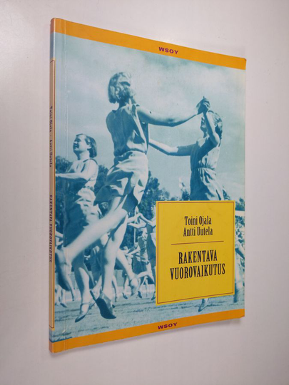 Toini Ojala : Rakentava vuorovaikutus