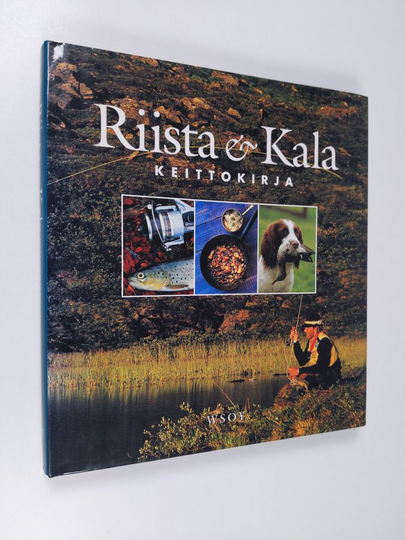 Riista & kala : keittokirja