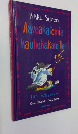 Ian Whybrow : Pikku Suden aaveakatemia kauhukakaroille