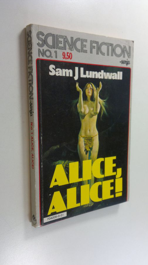 Sam.J. Lundwall : Alice, Alice!