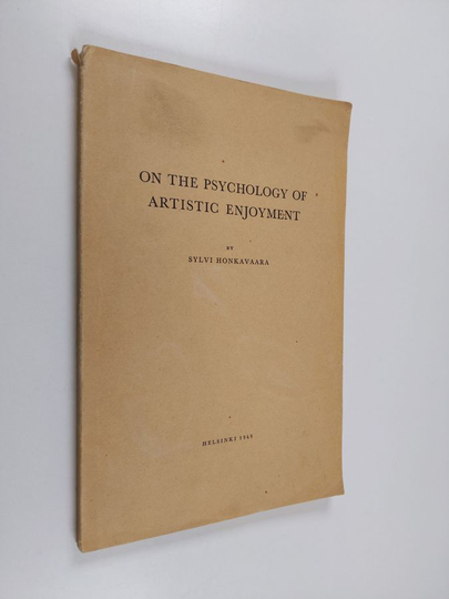 Sylvi Honkavaara : On the Psychology of Artistic Enjoyment