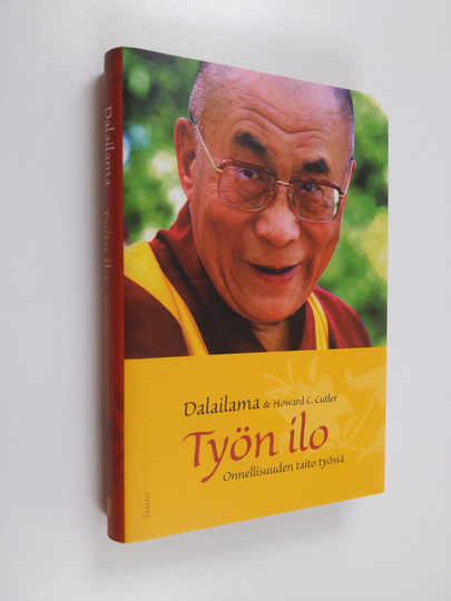 Dalai Lama XIV : Työn ilo : onnellisuuden taito työssä