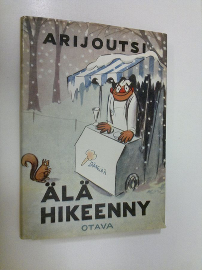 Arijoutsi : Älä hikeenny : 21 pakinaa