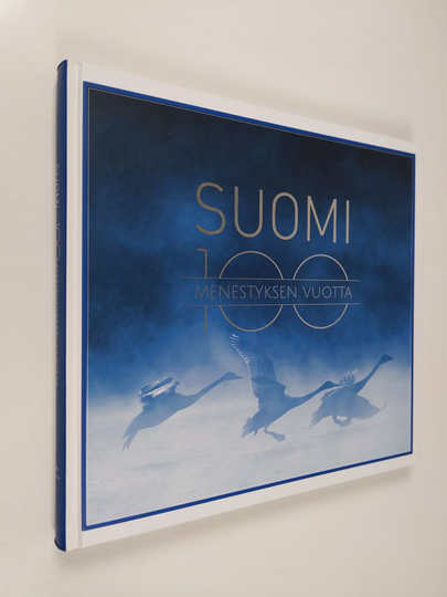 Antti Kekola (toim.) : Suomi : 100 menestyksen vuotta