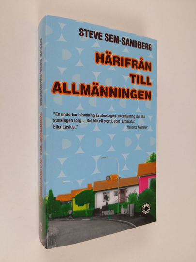 Steve Sem-Sandberg : Härifrån till allmänningen