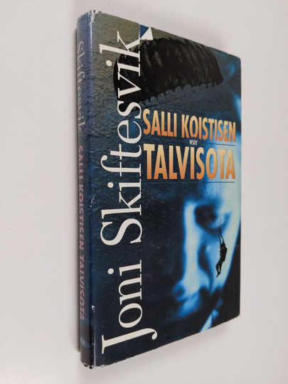 Joni Skiftesvik : Salli Koistisen talvisota