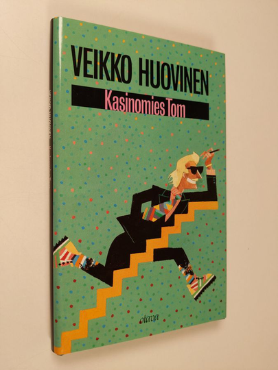 Veikko Huovinen : Kasinomies Tom