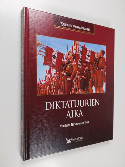 Anna Koponen (suom.) : Diktatuurien aika : vuodesta 1925 vuoteen 1940