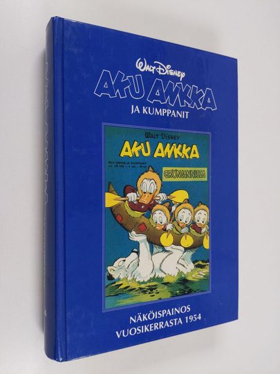 Markku Kivekäs : Aku Ankka ja kumppanit : näköispainos vuosikerrasta 1954