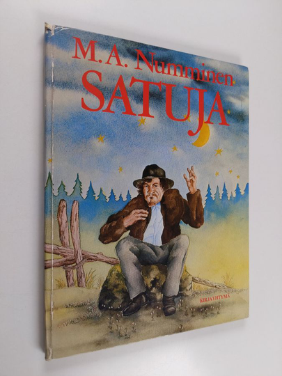 M. A. Numminen : Satuja : taruja ja tosioita elämästä