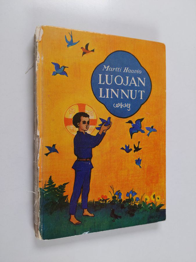 Martti Haavio : Luojan linnut
