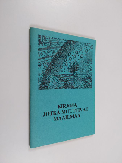 Kirjoja jotka muuttivat maailmaa - tieteen merkkiteoksia viideltä vuosisadalta : näyttely 9.11.-23.12.1976