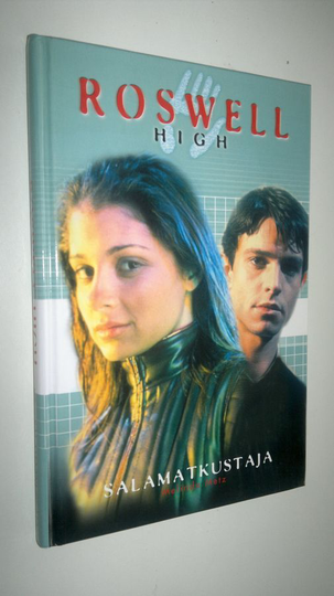 Melinda Metz : Salamatkustaja - Roswell High