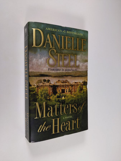 Danielle Steel : Matters of the Heart - A Novel