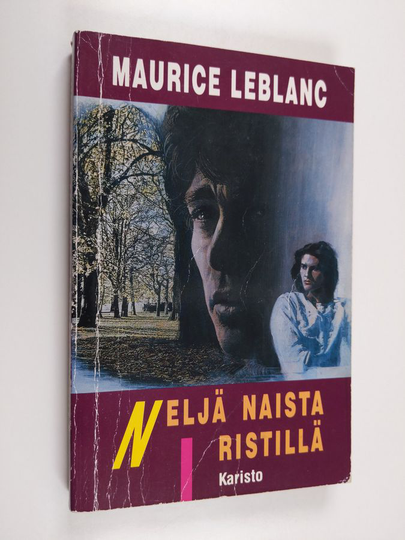 Maurice Leblanc : Neljä naista ristillä : jännitysromaani