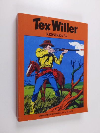 Tex Willer : Kronikka 57 - Uhka rajan takaa - Kultakaupungin konnat - Pyramidin arvoitus