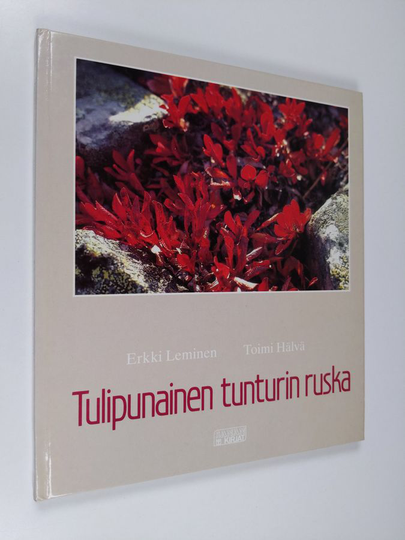 Erkki Leminen ym. : Tulipunainen tunturin ruska