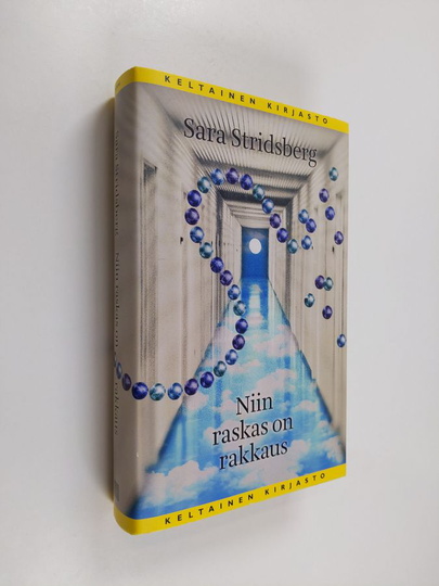 Sara Stridsberg : Niin raskas on rakkaus