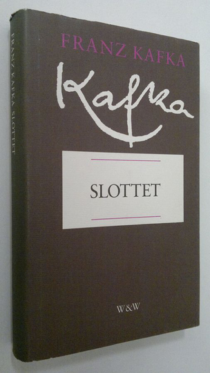 Franz Kafka : Slottet