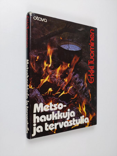 Erkki Tuominen : Metsohaukkuja ja tervastulia : erätarinoita