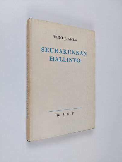 Eino J. Ahla : Seurakunnan hallinto