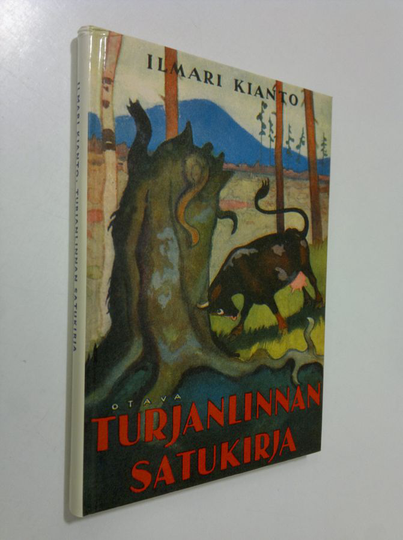 Ilmari Kianto : Turjanlinnan satukirja (näköispainos)