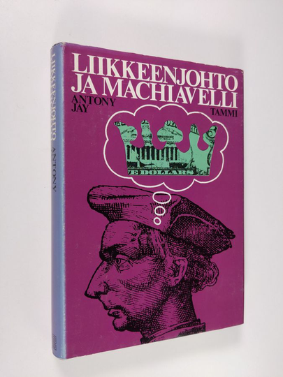 Antony Jay : Liikkeenjohto ja Machiavelli