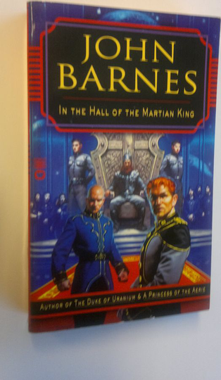 John Barnes : In the hall of the Martian king